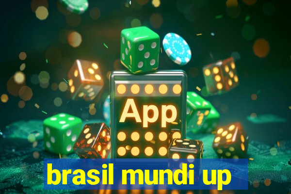 brasil mundi up